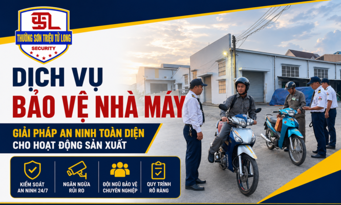 Dịch vụ bảo vệ nhà máy
